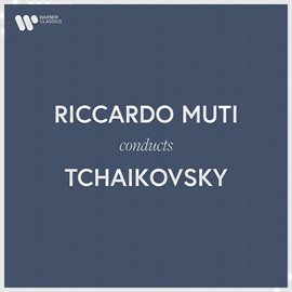 Cover image for Riccardo Muti Conducts Tchaikovsky