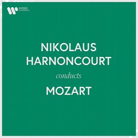 Cover image for Nikolaus Harnoncourt Conducts Mozart