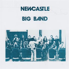 Imagen de portada para Newcastle Big Band