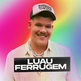Imagen de portada para Luau Ferrugem (Ao Vivo)