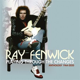 Imagen de portada para Playing Through The Changes: Anthology 1964-2020