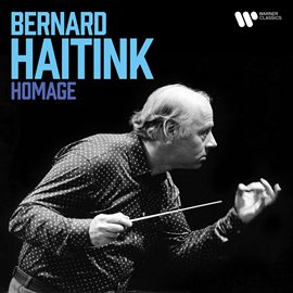 Cover image for Bernard Haitink - Homage