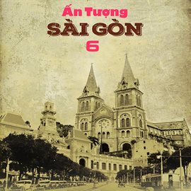 Cover image for Ấn Tượng Sài Gòn 6