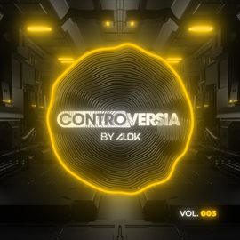 Imagen de portada para CONTROVERSIA by Alok Vol. 003
