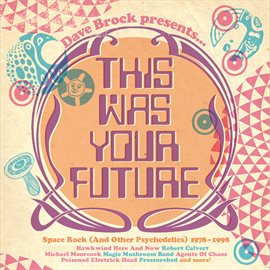 Cover image for Dave Brock Presents... This Was Your Future