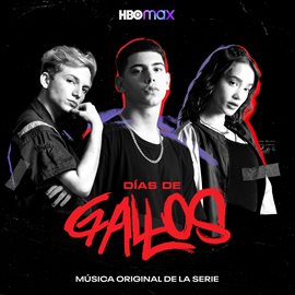 Imagen de portada para Días de Gallos (Música Original de la Serie de HBO Max)