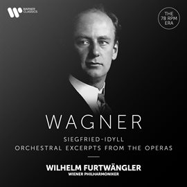 Cover image for Wagner: Siegfried-Idyll & Orchestral Excerpts from the Operas
