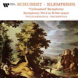 Cover image for Schubert: Symphonies Nos. 5 & 8 "Unfinished"