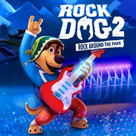 Cover image for Rock Dog 2: Rock Around The Park