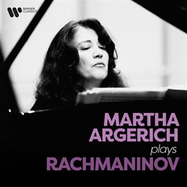 Cover image for Martha Argerich Plays Rachmaninov