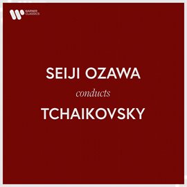 Cover image for Seiji Ozawa Conducts Tchaikovsky