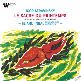 Cover image for Stravinsky: Le sacre du printemps, 4 Études & Scherzo à la russe