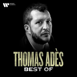 Cover image for The Best of Thomas Adès