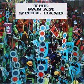 Imagen de portada para The Pan Am Steel Band