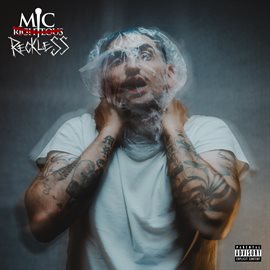 Cover image for Mic Righteous: I am Reckless