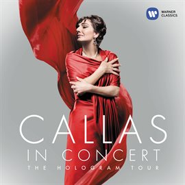 Cover image for Callas in Concert - The Hologram Tour