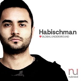 Imagen de portada para Global Underground: Nubreed 9 - Habischman