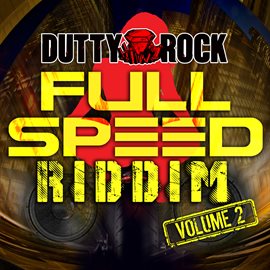Cover image for Full Speed Riddim, Vol. 2