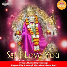 Sai I Love You Sai I Love You