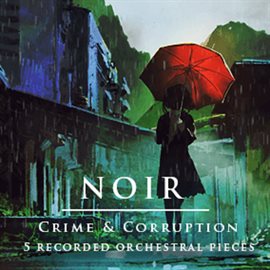 Imagen de portada para Noir - Crime & Corruption Music Pack
