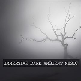Imagen de portada para Immersive Dark Ambient Music Pack