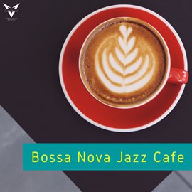 Cover image for Bossa Nova Jazz Cafe