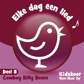 Elke Dag Een Lied Deel 8 (Cowboy Billy Boem)