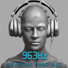 Cover image for 963 Hz: Unlocking Inner Bliss and Tranquility - Immerse Yourself in the Enchanting Solfeggio Heal...