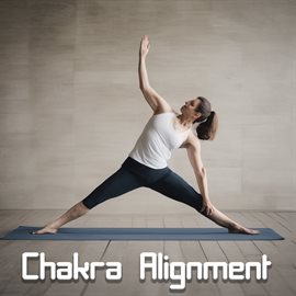 Cover image for Chakra Alignment: Elevate Your Energy with Soulful Yoga Music for Balance