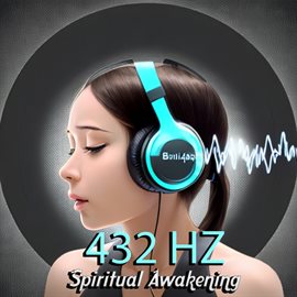 Imagen de portada para 432 Hz Spiritual Awakening: Explore Higher Consciousness and Enlightenment with Binaural Beats fo...