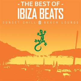 Imagen de portada para The Best Of Ibiza Beats