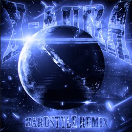 X-AURA (Hardstyle Remixes) X-AURA (Hardstyle Remixes)