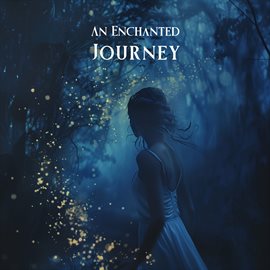 Cover image for An Enchanted Journey