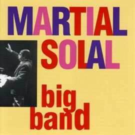 Imagen de portada para Martial Solal Big Band