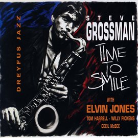 Cover image for Time to Smile (feat. Elvin Jones, Tom Harrell, Willy Pickens & Cecil McBee)