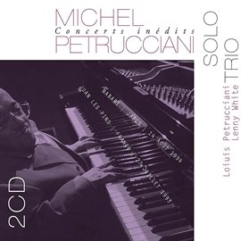 Cover image for Concerts Inédits: Solo - Trio (Live)
