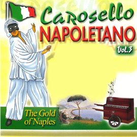 Cover image for Carosello Napoletano, Vol. 3 (The Gold of Naples)