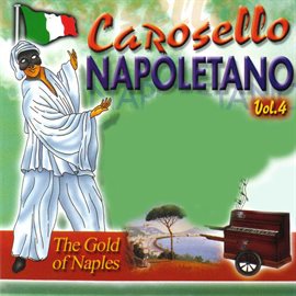 Cover image for Carosello Napoletano, Vol. 4 (The Gold of Naples)