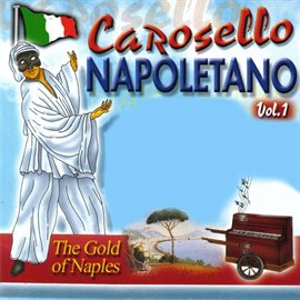 Cover image for Carosello Napoletano, Vol. 1 (The Gold of Naples)