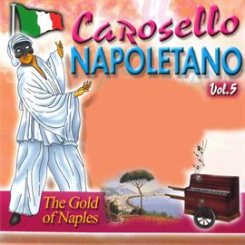 Cover image for Carosello Napoletano, Vol. 5 (The Gold of Naples)