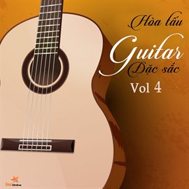 Cover image for Hòa Tấu Guitar Đặc Sắc, Vol. 4