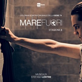 Imagen de portada para MARE FUORI Stagione 3 (Colonna Sonora Originale della Serie Tv)