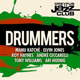 Imagen de portada para Dreyfus Jazz Club: Drummers