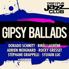 Cover image for Dreyfus Jazz Club: Gipsy Ballads