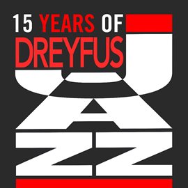 Cover image for 15 Years of Dreyfus Jazz (European Collector)