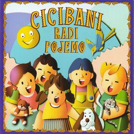 Imagen de portada para Cicibani radi pojemo