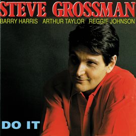 Imagen de portada para Do it (feat. Barry Harris, Arthur Taylor & Reggie Johnson)