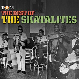 Cover image for The Best of the Skatalites
