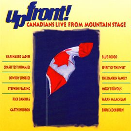 Cover image for Upfront! Canadians Live from Mountain Stage