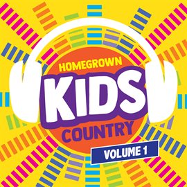 Cover image for Homegrown Kids Country, Vol. 1